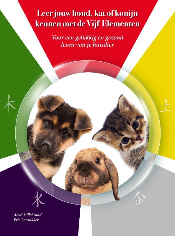 Leer jouw hond, kat of konijn kennen met de Vijf Elementen